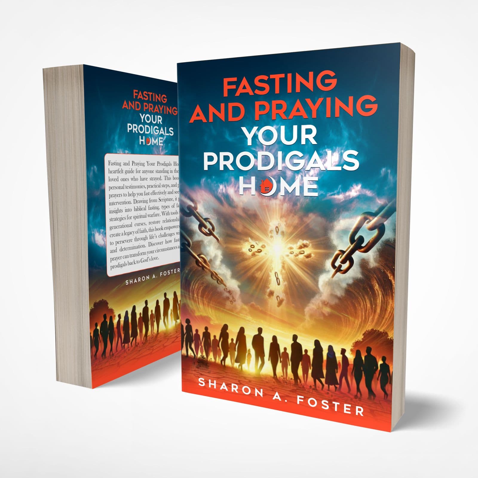 Fasting and Praying Your Prodigals Home